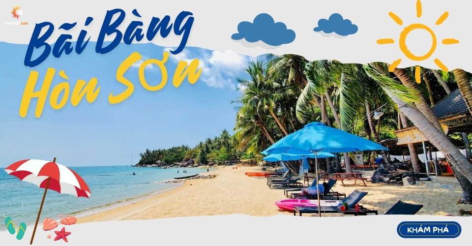 Bãi Bàng Hòn Sơn - Ngỡ ngàng trước vẻ đẹp yên bình nên thơ trữ tình